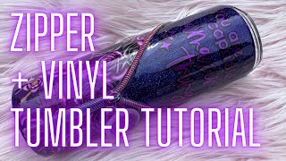 Zipper Tumbler Tutorial using Adhesive Vinyl