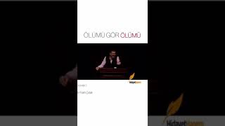 Ölümü Gör. Ölüm var Ölüm  M.Fatih Çıtlak