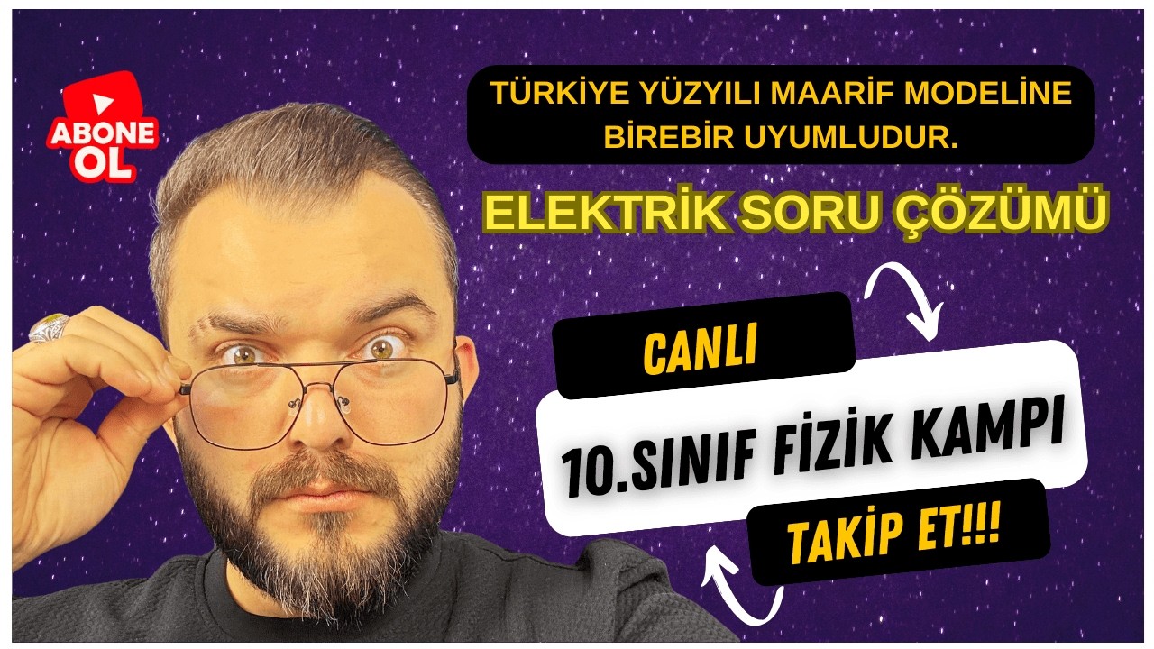 10. SINIF FİZİK CANLI DERS I  ELEKTRİK SORU ÇÖZÜMÜ I Maarif Model