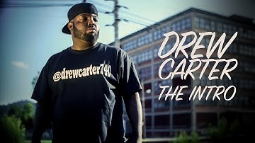 Drew Carter ~The Intro [OFFICIAL MUSIC VIDEO]