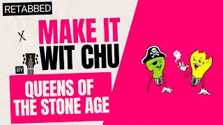 Make It Wit Chu