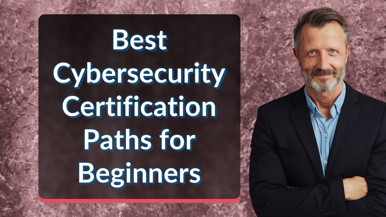 Best Cybersecurity Certification Paths for Beginners - YouTube