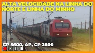 Alta Velocidade na Linha do Norte e Minho.         Alfa Pendular, InterCidades e CP 2600.