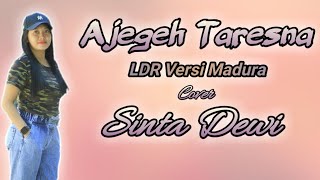 Ajegeh Taresna ( LDR Versi Madura ) Cover Sinta Dewi Versi Latihan