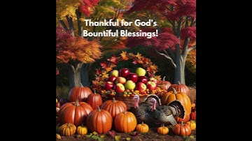 Thumbnail of Thankful For God's Bountiful Blessings On Thanksgiving! #music #song