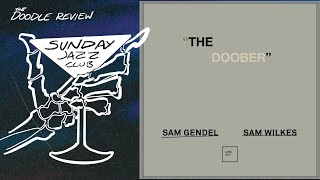 Sam Gendel & Sam Wilkes - The Doober | Sunday Jazz Club