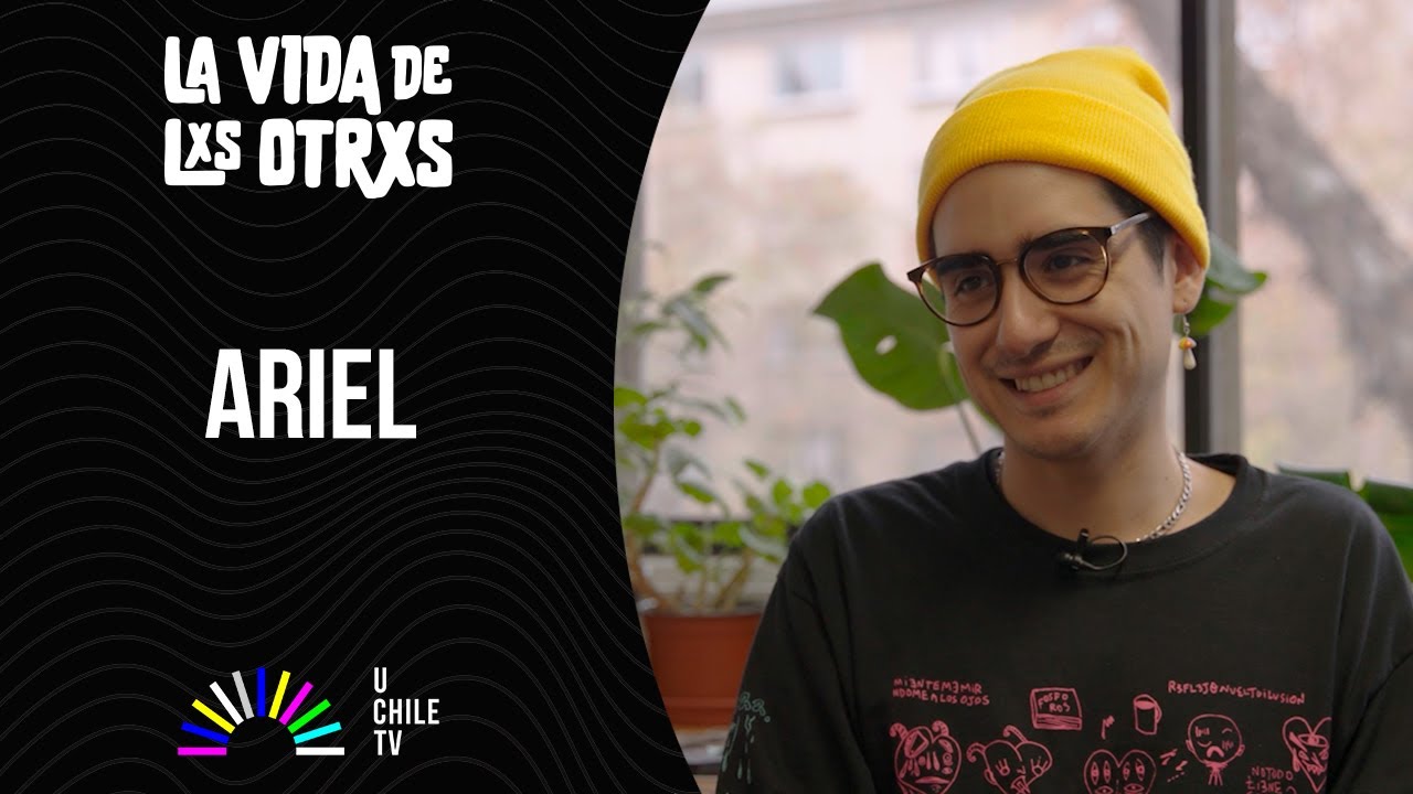 La Vida De Lxs Otrxs - CAP 29: Ariel Guerrero