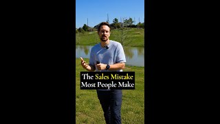 The Sales Mistake Most People Make #shorts