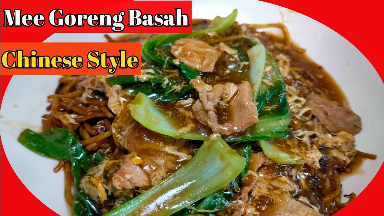 Mee Goreng Basah Chinese style YouTube