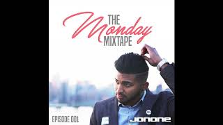 The Monday Mixtape with JonOne (Episode 001)