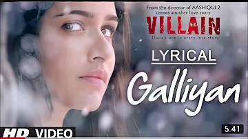 Lyrical: Galliyan Full Song with Lyrics | Ek Villain || Full Video: Galliyan Song | best lyrics ||