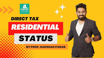 Direct Tax Episode 02 : Residential Status for TYBCOM | TYBMS | TYBFM | SYBAF | SYBBI By Harsh Parab