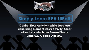 Control Flow Activity - While Loop Use Case Using Element Exists Activity.