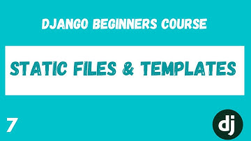 Static Files & Templates Structure. Python Django Web Framework Course. #7