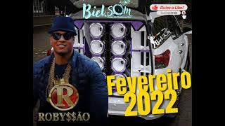 ROBYSSÃO - { FEVEREIRO 2022 }