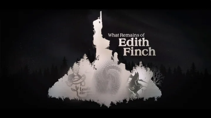 What Remains of Edith Finch - Lewis coronation - C...