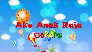 Lagu Sekolah Minggu Populer - AKU ANAK RAJA (dengan lirik) - by Doremi Kids (cover)
