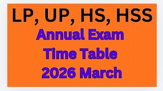 LP/UP/HS/HSS/Annual Exam Time Table 2026/March