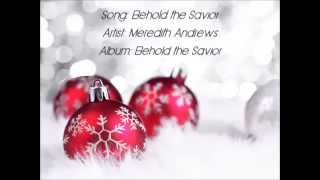 Behold the Savior - Meredith Andrews chords