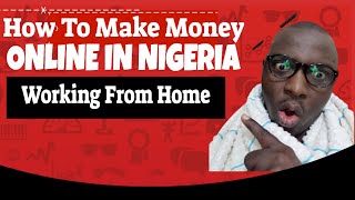 How to make money online in nigeria (in ...