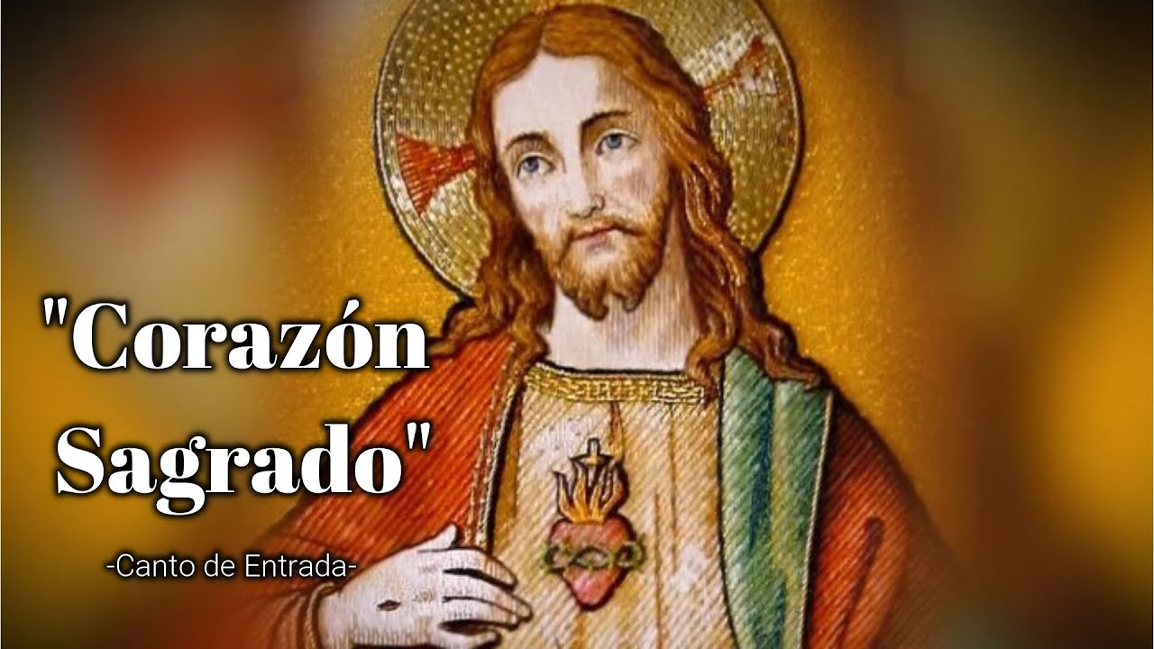 Canto Del Sagrado Corazon De Jesus www.youtube.com