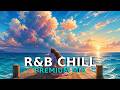 Emotional R&amp;B Chill  Love Songs for Lonely Hearts