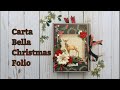 Christmas in July 2020 #8: Carta Bella Christmas Folio. Also used Photo Plays Folio2