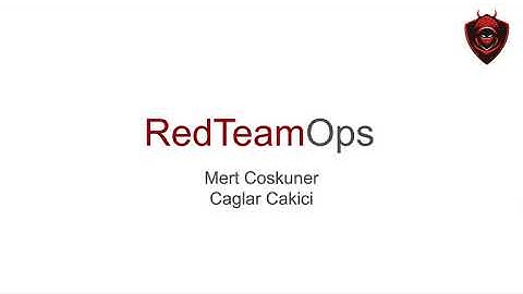 RedTeamOps - Managing Red Team Infrastructure as a Red Teamer  Mert Can Coskuner