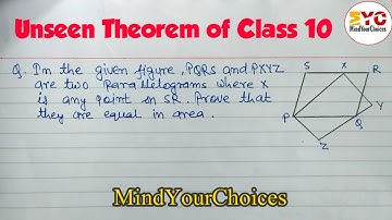 unseen theorem | unseen theorem of class 10 | out theorem @MindYourChoices