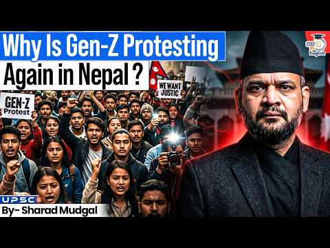 Nepal's Gen-Z Revolts Again! Why Are Youth Protesting Their Own PM? | StudyIQ IAS English