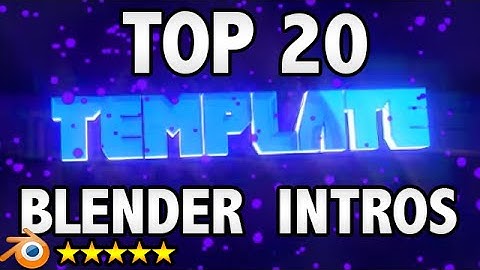 TOP 20 BLENDER INTRO TEMPLATES!
