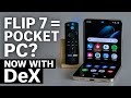 Galaxy Z Flip 7 Tested – DeX, Gaming, TV Launcher, and More!