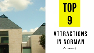 Top 9. Best Tourist Attractions in Norman - Oklahoma