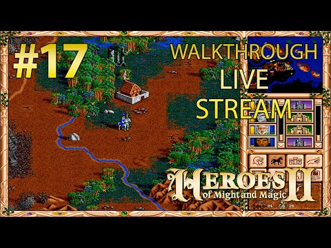 Heroes of Might and Magic II прохождение игры - Часть 17 [The Price of Loyalty Final | LIVE]