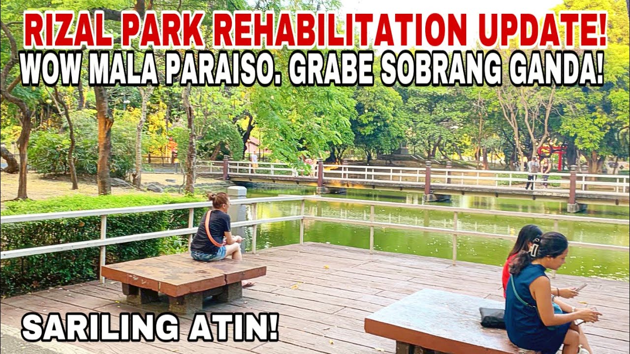 WOW MALA PARAISO. GRABE SOBRANG GANDA! RIZAL PARK REHABILITATION UPDATE OR LUNETA! MANILA TOURISM