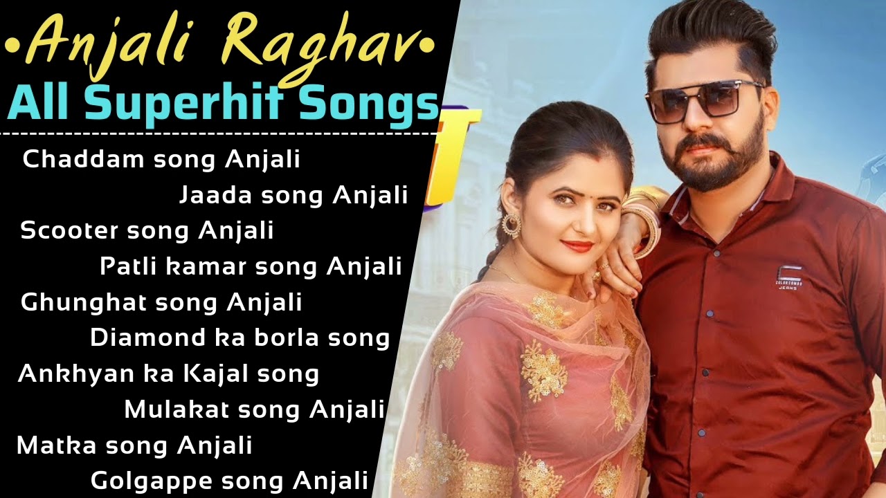 Anjali Raghav All Song | New Haryanvi Songs Haryanavi 2021 | Top Hits Best Song Collection Non Stop