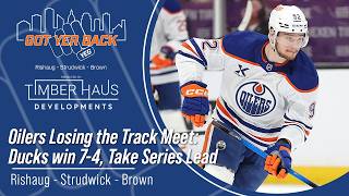 Oilers Losing the Track Meet: Ducks win 7-4, Take Series Lead
