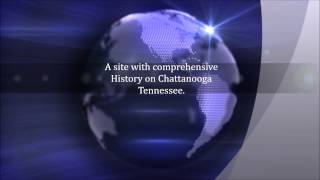 Welcome to Chattanooga has History.