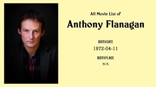 Anthony Flanagan Movies List Anthony Flanagan Filmography Of Anthony Flanagan