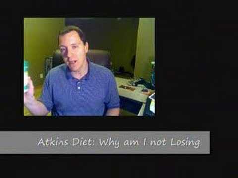Atkins Diet: Why am I not losing? (Part 1)