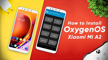 Install OxygenOS 10 on Xiaomi Mi A2 & Mi 6X | OnePlus 5 Port | Android 10