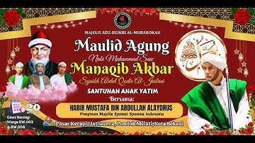 🔴LIVE MAULID AGUNG NABI MUHAMMAD SAW-MANAQIB AKBAR SYAIKH ABDUL QODIR AL-JAILANI  | 20 OKTOBER 2023