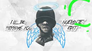 I’ll Be Missing You - Diddy (Nuel Ante Remix)