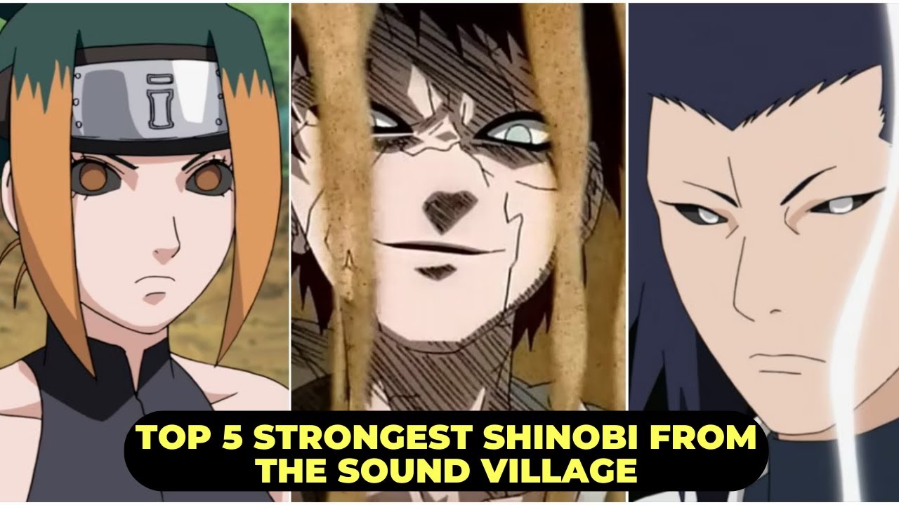 Naruto Top 5 Strongest Shinobi From The Sound Village, Ranked YouTube