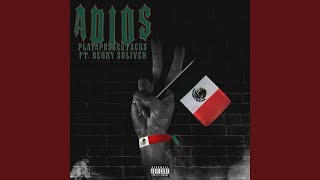 Adios (feat. Benny Soliven) - PlayaPosseStacks
