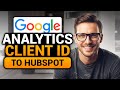 Get Google Analytics Client ID Into HubSpot (EASY FULL GUIDE)
