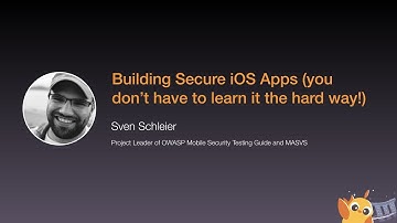 Building Secure iOS Apps (you don’t have to learn it the hard way!) - iOS Conf SG 2020
