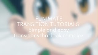 FUNIMATE TRANSITION TUTORIALS:  2 simple and easy transitions that look complex - 🍨
