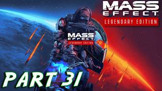 Mass Effect Legendary Edition Walkthrough *PART 31* | Mass Effect 3 Remastered Playthrough @KorbalKludgeWise