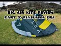 Big air kite test 5  flysurfer era vs north  core   more